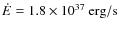 $\dot{E} = 1.8 \times 10^{37}~{\rm erg}/{\rm s}$