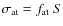 $\sigma_{\rm at} = f_{\rm at}~S$