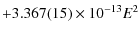$\displaystyle + 3.367(15) \times 10^{-13} E^2$