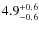 $4.9_{\rm -0.6}^{+0.6}$