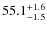 $55.1_{\rm -1.5}^{+1.6}$
