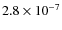 $2.8 \times 10^{-7}$
