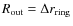 $R_{\rm out}=\Delta r_{\rm ring}$