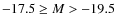 $-17.5 \geq M > -19.5$
