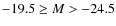 $-19.5 \geq M > -24.5$