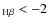 $_{\rm H\beta} <-2$