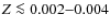 $Z\la0.002{-}0.004$
