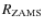 $R_{\rm ZAMS}$