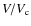 $V/V_{\rm c}$