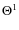 $\Theta^1$