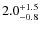 $2.0^{\rm +1.5}_{-0.8}$