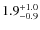 $1.9^{\rm +1.0}_{-0.9}$