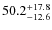 $50.2^{\rm +17.8}_{-12.6}$