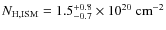 $N_{\rm H,ISM} =
1.5^{+0.8}_{-0.7}\times 10^{20}~{\rm cm}^{-2}$