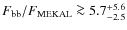 ${F_{\rm bb}}/{F_{\rm MEKAL}} \ga 5.7^{+5.6}_{-2.5}$