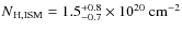 ${\it N}_{\rm H,ISM} = 1.5^{+0.8}_{-0.7}\times 10^{20}~{\rm cm}^{-2}$