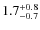 $1.7^{\rm +0.8}_{-0.7}$