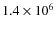 $1.4\times 10^6$