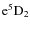 $\rm e^5D_{2}$