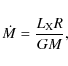 \begin{displaymath}\dot{M} = \frac{L_{\rm X} R}{G M},
\end{displaymath}