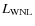 $L_{\rm WNL}$