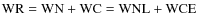 $\rm WR=WN+WC=WNL+WCE$