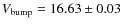 $V_{\rm bump} = 16.63 \pm 0.03$
