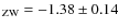 $_{\rm ZW} = -1.38 \pm 0.14$