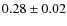 $0.28\pm0.02$