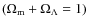 $(\Omega_{\rm m}+\Omega_{\Lambda}=1)$