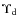 $\Upsilon_{\rm {d}}$