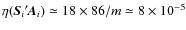 $\eta(\vec{S}_i{'\!}\vec{A}_i)\simeq 18\times 86/m\simeq 8\times 10^{-5}$