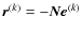 $\vec{r}^{(k)}=-\vec{N}\vec{e}^{(k)}$