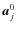 ${\vec{a}}^0_j$