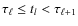 $\tau_\ell \le t_l < \tau_{\ell+1}$