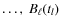 $\dots,~B_{\ell}(t_l)$