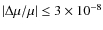 $\vert\Delta\mu/\mu\vert \leq 3\times10^{-8}$