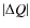 $\vert\Delta Q\vert$