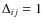 $\Delta_{ij}=1$