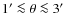 $1^\prime\la \theta
\la 3^\prime$
