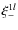 $\xi_-^{1l}$