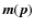 $\vec{m}(\vec{p})$