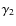$\gamma _2$