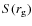 $S(r_{\rm g})$