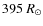 $395~R_{\odot}$