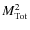 $M_{\rm Tot}^2$