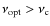 $\nu_{\rm opt}>\nu_{\rm c}$