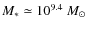 $M_\ast \simeq 10^{9.4}~M_\odot$