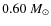$0.60~M_\odot$