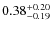 $0.38^{\rm +0.20}_{-0.19}$